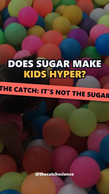 DOES SUGAR MAKE KIDS HYPER?. The catch: It's not the sugar