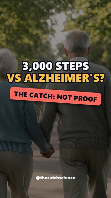 3,000 STEPS VS ALZHEIMER'S?. The catch: Not proof