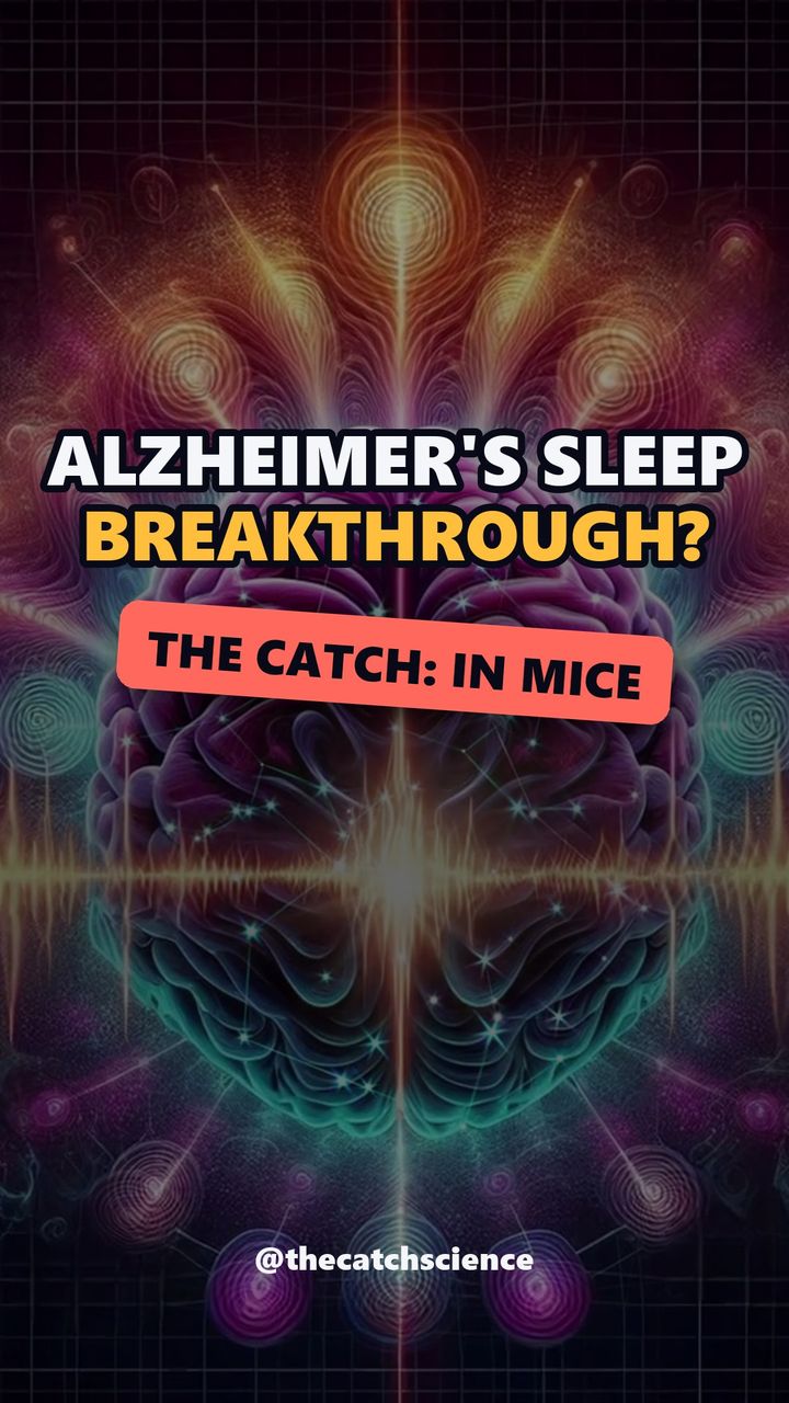 ALZHEIMER'S SLEEP BREAKTHROUGH?. The catch: In mice