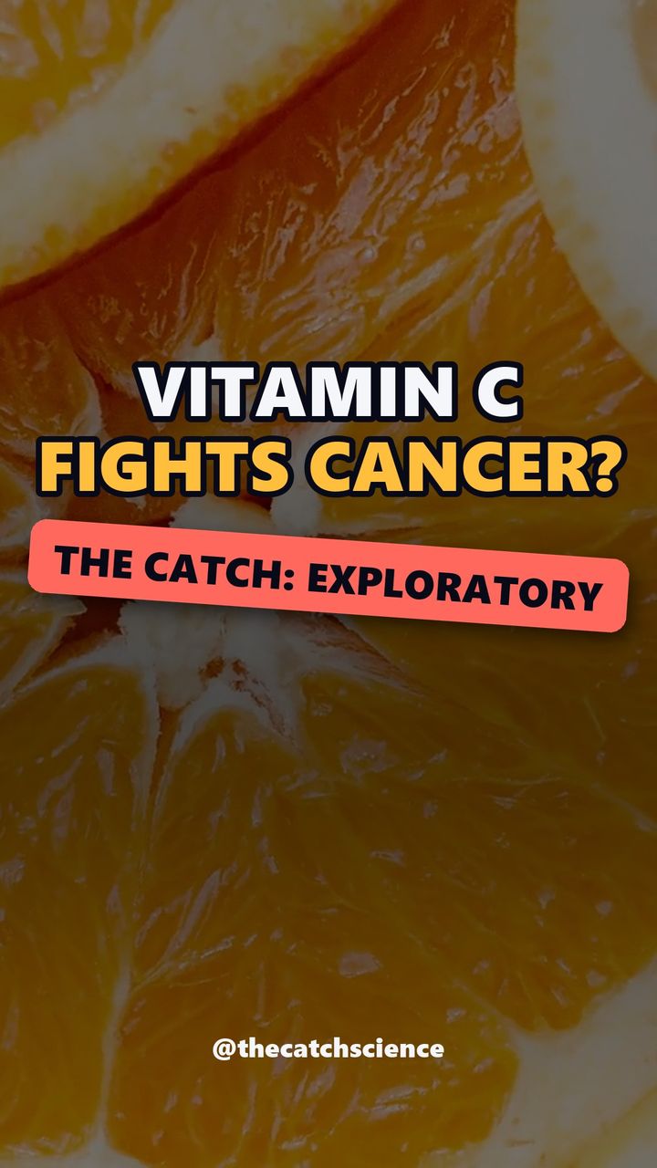 VITAMIN C FIGHTS CANCER?. The catch: Exploratory