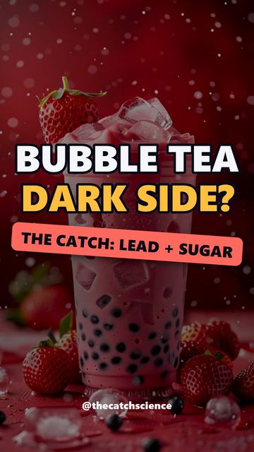 BUBBLE TEA DARK SIDE?. The catch: Lead + sugar