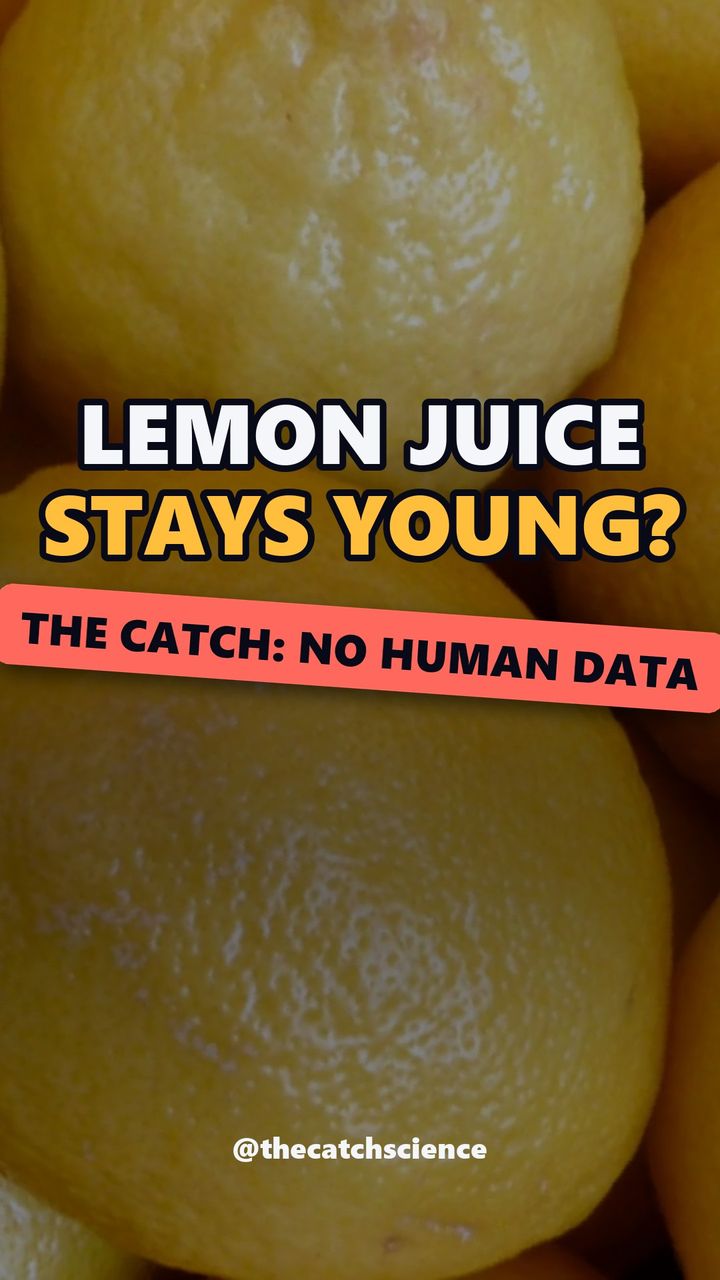 LEMON JUICE STAYS YOUNG?. The catch: No human data