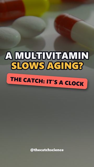 A MULTIVITAMIN SLOWS AGING?. The catch: It's a clock