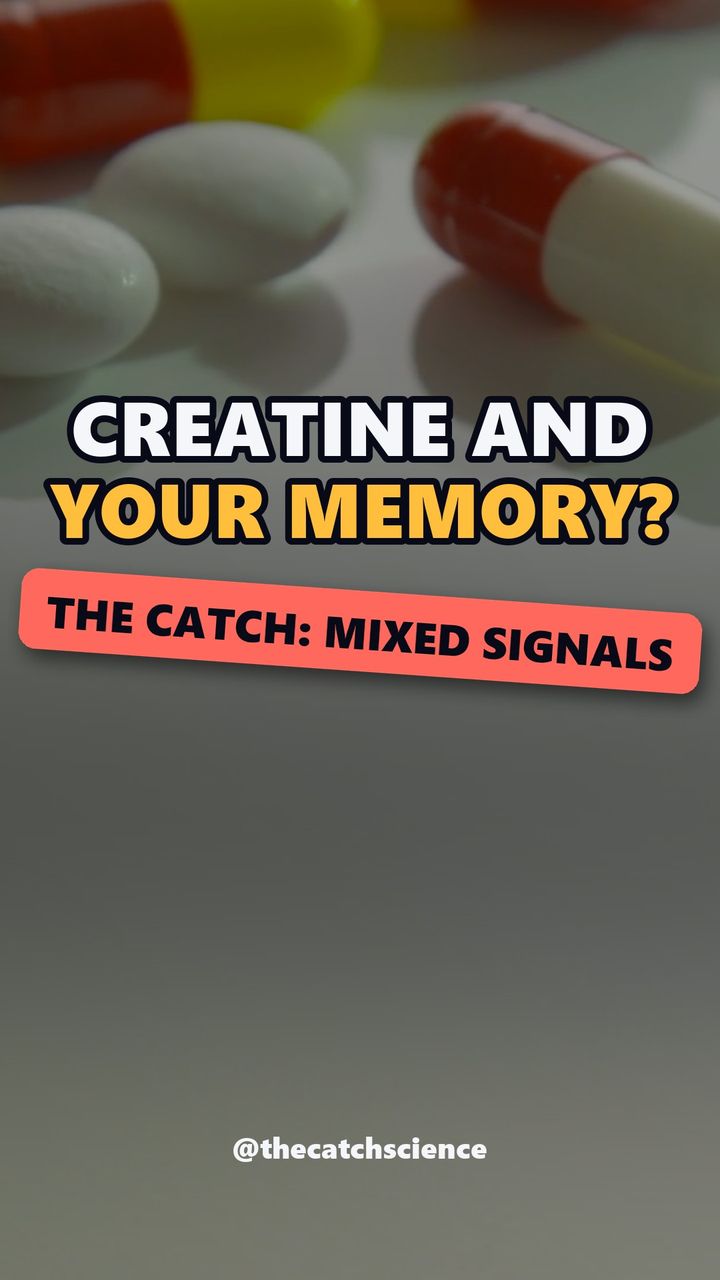 CREATINE AND YOUR MEMORY?. The catch: Mixed signals