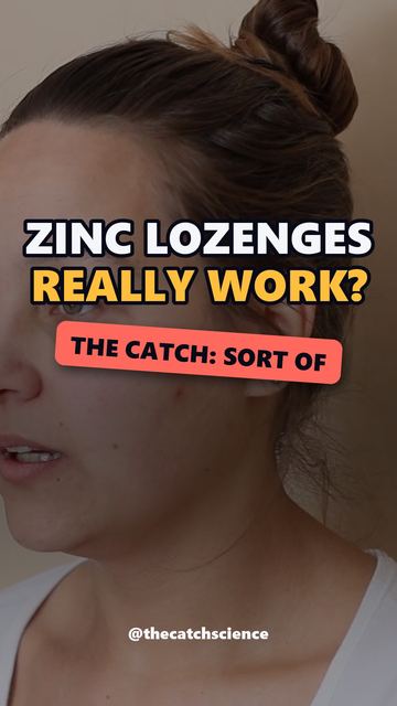 ZINC LOZENGES REALLY WORK?. The catch: Sort of