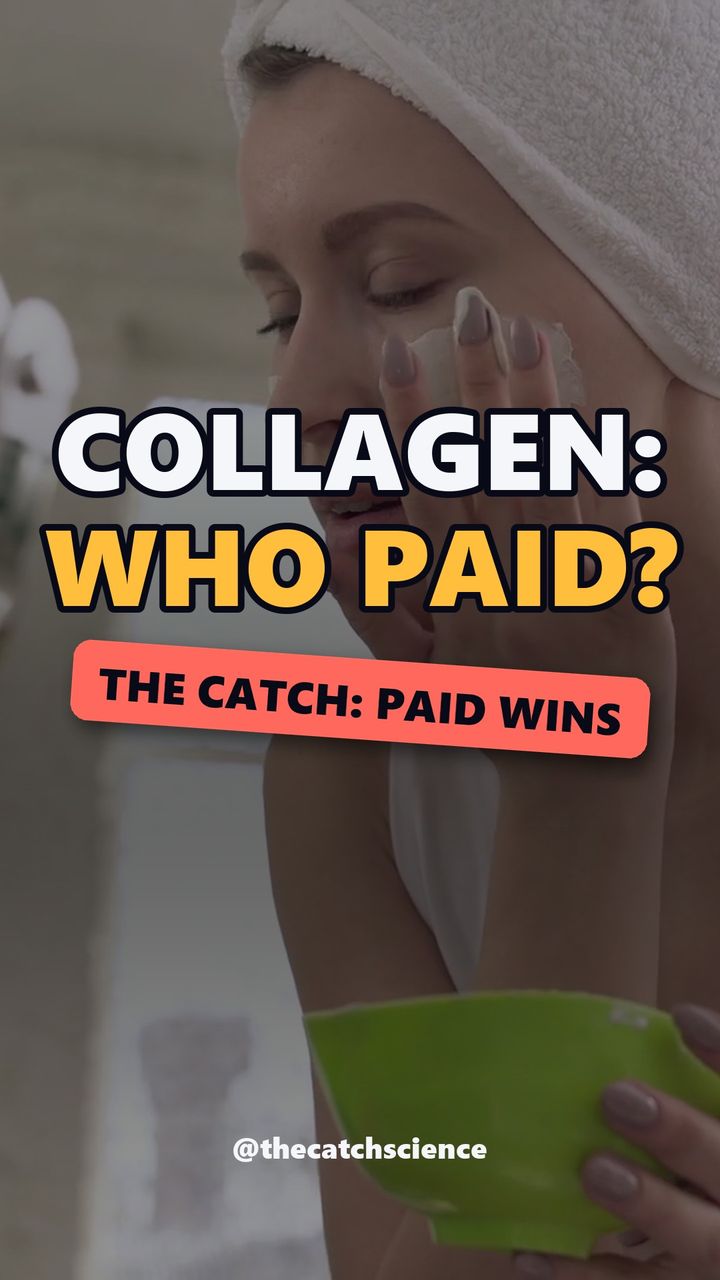 COLLAGEN: WHO PAID?. The catch: Paid wins