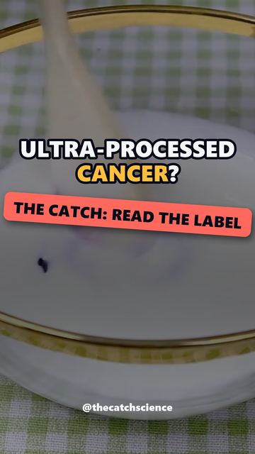 ULTRA-PROCESSED CANCER?. The catch: Read the label