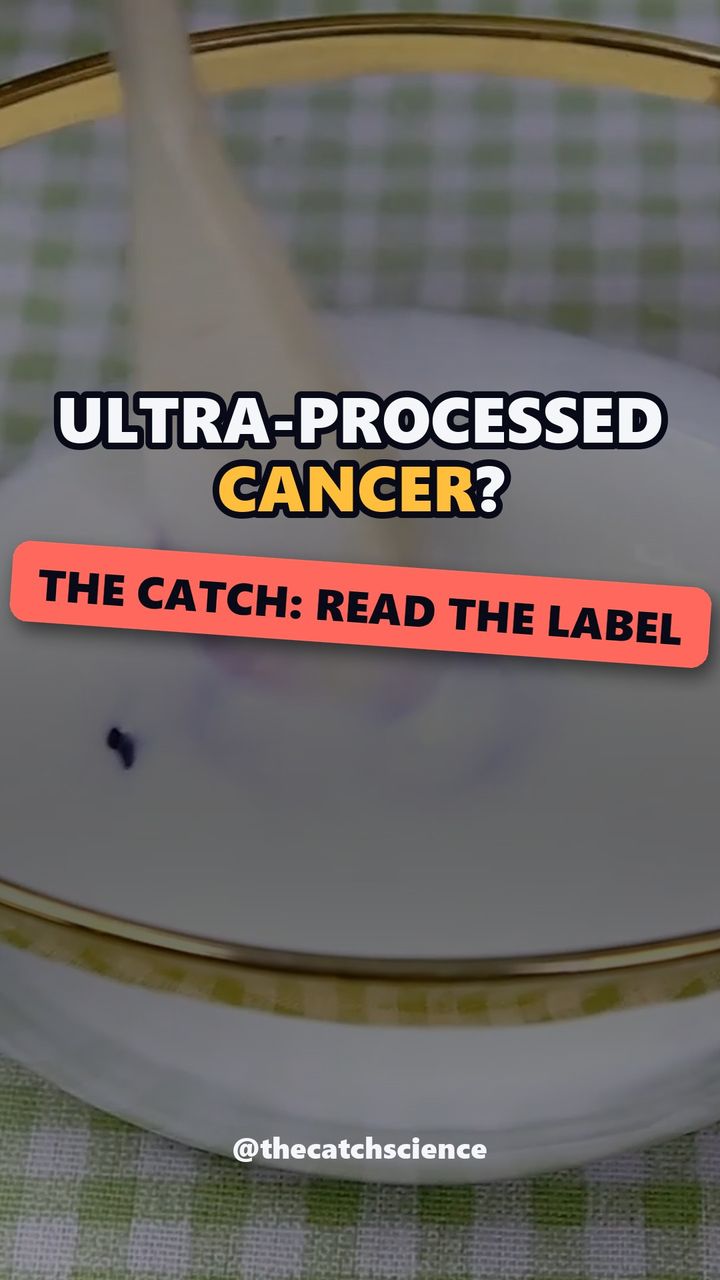 ULTRA-PROCESSED CANCER?. The catch: Read the label